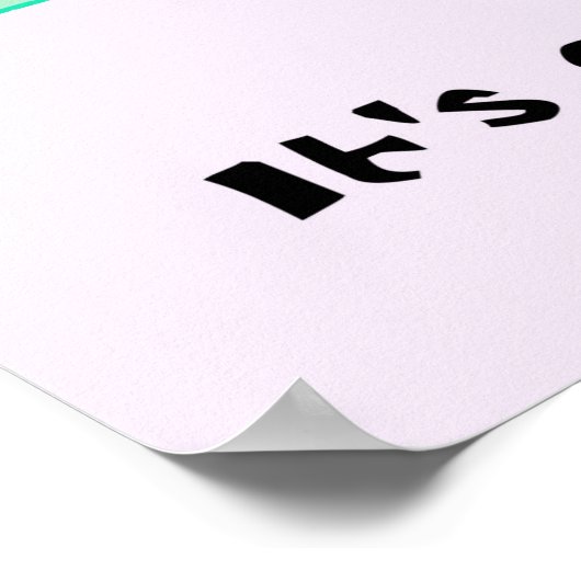 Es ist in Ordnung, anders zu sein! Poster (Ecke)