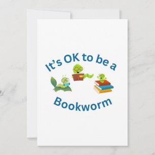 Es ist in Ordnung, ein Bookworm zu sein Einladung