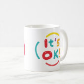 Es ist in Ordnung! Kaffeetasse (VorderseiteRechts)