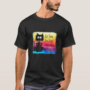 Es ist in Ordnung, mir geht's gut, alles ist in Or T-Shirt