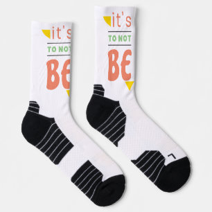 Es ist in Ordnung, nicht in Ordnung zu sein Socken