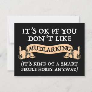 Es ist in Ordnung, wenn du nicht gerne Mudlarking  Postkarte