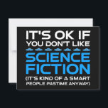 Es ist in Ordnung, wenn du Science Fiction nicht m Postkarte<br><div class="desc">Es ist in Ordnung, wenn man Science Fiction nicht mag - es ist irgendwie ein kluger Mensch, der sich in jedem Fall vergnügt. Eine lustige Geschenkidee für einen Mann, eine Frau, ein Teenager oder ein Kind, der Science Fiction, Weltraum und das Universum erforscht, und ein Scifi-Geek oder Nerd ist. Lieben...</div>