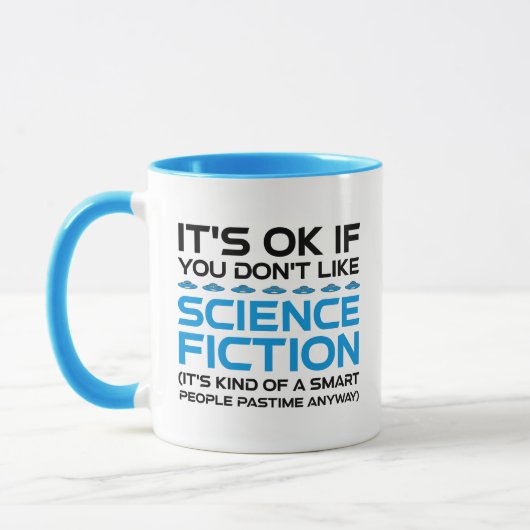 Es ist in Ordnung, wenn du Science Fiction nicht m Tasse (Links)