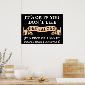 Es ist in Ordnung, wenn man Genealogie nicht mag Poster (Küche)