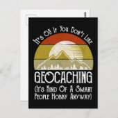 Es ist in Ordnung, wenn Sie Geocaching nicht mögen Postkarte (Vorne/Hinten)
