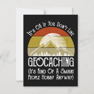Es ist in Ordnung, wenn Sie Geocaching nicht mögen Postkarte