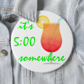 "Es ist irgendwo 5:00 Uhr" Button (Beispiel)
