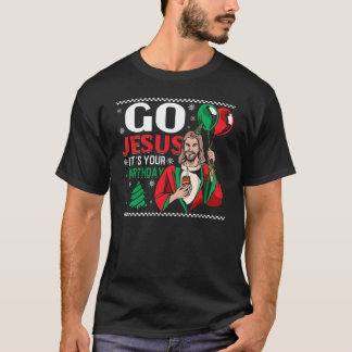 Es ist Jesus' Geburtstag zu Weihnachten T-Shirt