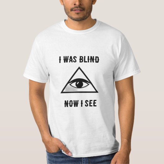 Es ist jetzt blind T-Shirt (Vorderseite)