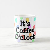 Es ist Kaffee O'clock Tasse (Mittel)