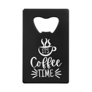 Es ist Kaffeezeit Geldbeutel Flaschenöffner