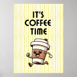 Es ist Kaffeezeit Poster
