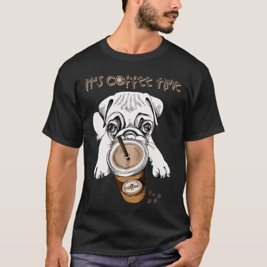 Es ist Kaffeezeit T-Shirt (Vorderseite)