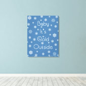 Es ist kalt draußen leinwanddruck (Insitu (Holzboden))