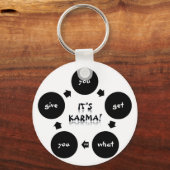 Es ist Karma! "du bekommst, was du gibst" Schlüsse Schlüsselanhänger (Vorderseite)