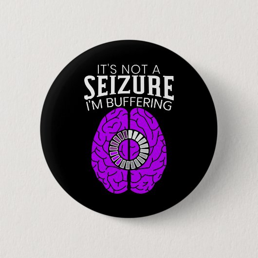 Es ist kein Anfall, ich puffere Epilepsie-Bewussts Button (Vorderseite)