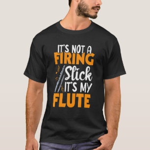 Es ist kein brennender Flute Player Flutist Music T-Shirt