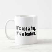 Es ist kein Bug, es ist ein Feature: die Kaffee-Ta Kaffeetasse (Links)