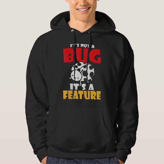 Es ist kein Bug sein ein Feature-Programmierer Hoodie (Vorderseite)