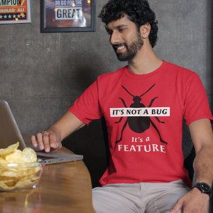 Es ist kein Fehler. Es ist ein Feature Funny Progr T-Shirt