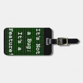 Es ist kein Fehler; es ist ein Feature! Gepäckanhänger (Vorderseite horizontal)