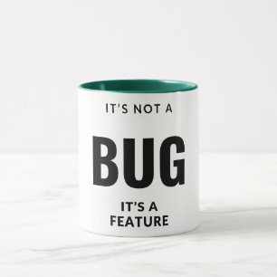 Es ist kein Fehler, es ist ein Feature. Tasse