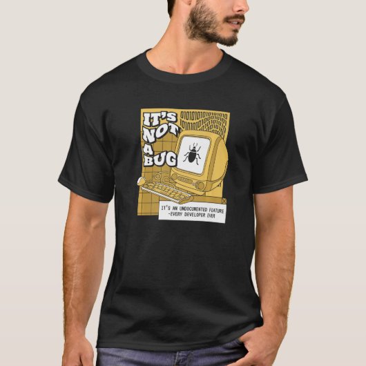 Es ist kein Fehler Undokumentierte Funktion Coder T-Shirt (Vorderseite)