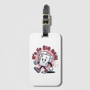 Es ist kein großer Deal Gepäckanhänger