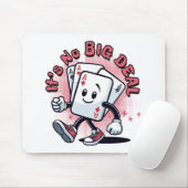Es ist kein großer Deal Mousepad (Mit Mouse)