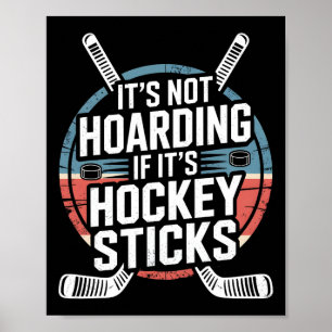 Es ist kein Hamstern, wenn es Hockeyschläger-Desig Poster