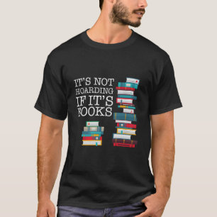 Es Ist Kein Hamstern Wenn Es Sich Um Bücher Handel T-Shirt