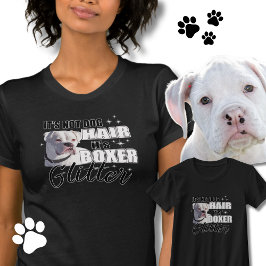 Es ist kein Hund, es ist Glitzer - weißer Boxerhun T-Shirt