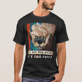 Es ist kein Hundefell, es ist Fur Fetti Rottweiler T-Shirt (Vorderseite)