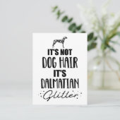 Es ist kein Hundehaar, es ist Dalmatiner-Glitzer Postkarte (Stehend Vorderseite)