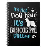 Es ist kein Hundehaar. Es ist Englisch Cocker Span Notizblock (Vorderseite)