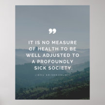 Es ist kein Maß für Gesundheit - Jiddu Krishnamurt