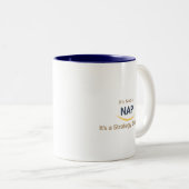 Es ist kein Nickerchen, es ist eine Strategiesitzu Zweifarbige Tasse (VorderseiteRechts)