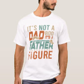 Es ist kein Papa-Bod T-Shirt (Vorderseite)