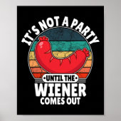 Es ist kein Party, bis der Weiner sonnig wird Poster (Vorne)