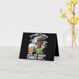 Es ist kein Party bis die Dackel Irish Beer Dackel Karte