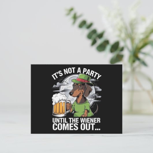 Es ist kein Party bis die Dackel Irish Beer Dackel Postkarte (Stehend Vorderseite)