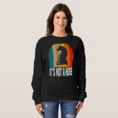 Es ist kein Pferdeschachspieler Sweatshirt (Vorne ganz)