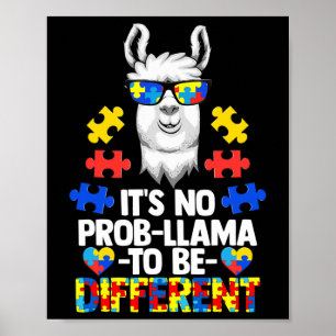 Es ist kein Prob-Lama, anders Autismus Frauen zu s Poster