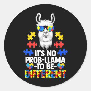 Es ist kein Prob-Lama, anders Autismus Frauen zu s Runder Aufkleber