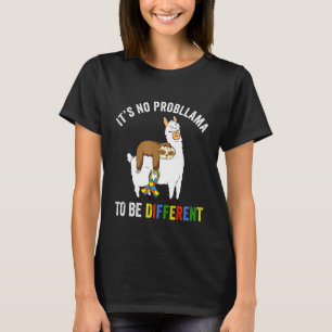 Es Ist Kein Problem Lama Anders Zu Sein Süße Autis T-Shirt