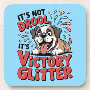 Es ist kein Sabber, es ist Sieg Glitter Lustiger H Getränkeuntersetzer