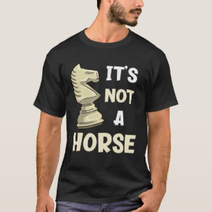 Es ist kein Schachpfeiler Pferd T-Shirt