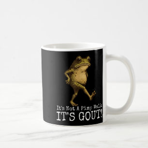 Es ist kein Spaziergang, es ist Gicht Lustiger Fro Kaffeetasse