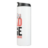 Es ist kein Straßenwut, wenn man Sirenen hat Thermosbecher (Nach rechts gedreht)